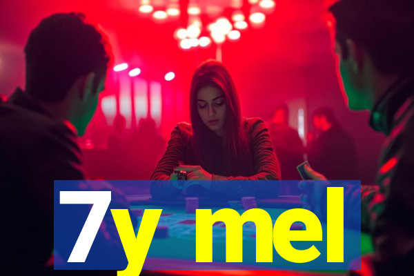 7y mel